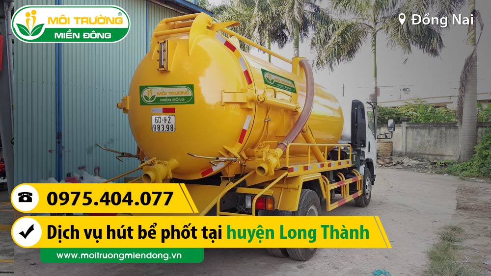 Công Ty Dịch Vụ hút bể phốt tại thị trấn Long Thành, Huyện Long Thành, Đồng Nai ☎ 0975.404.077 #moitruong #vietnam #Environmental #việtnam #hutbephot #Đồng Nai